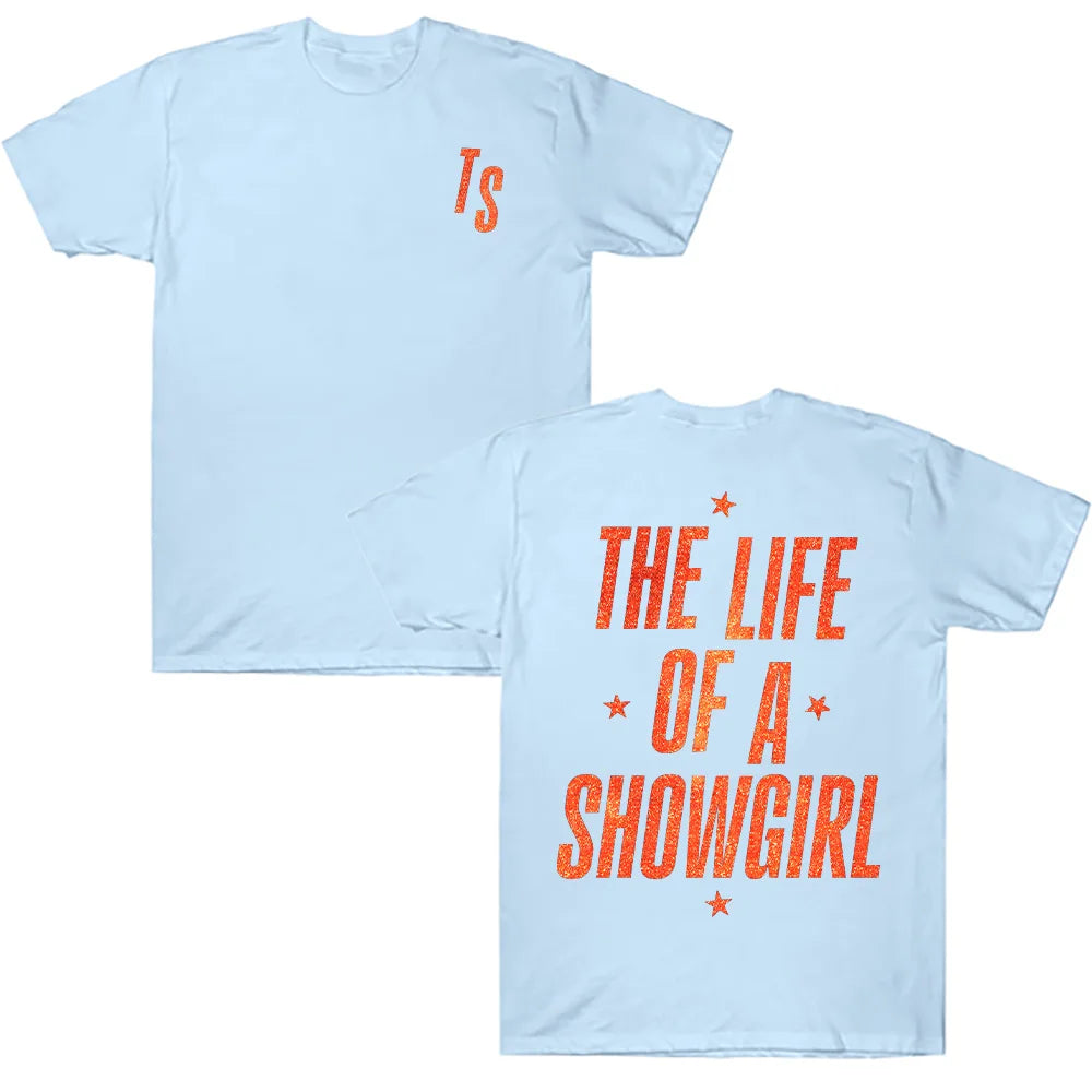 THE LIFE OF A SHOWGIRL T-SHIRT